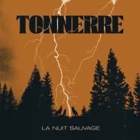 Review TONNERRE 'La nuit sauvage'